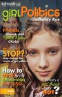 Girl Politics: Friends, Cliques, and Really Mean Chicks (Faithgirlz!)