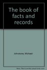 The book of facts and records