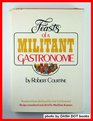 Feasts of a militant gastronome