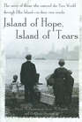 Island of Hope Island of Tears The Story of Those Who Entered the New World Through Ellis Island  in Their Own Words