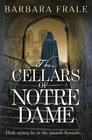 The Cellars of Notre Dame