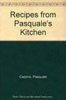 Recipes from Pasquale's Kitchen