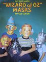 Cut and Make Wizard of Oz Masks in Full Color