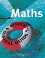 Maths A Student's Survival Guide A SelfHelp Workbook for Science and Engineering Students