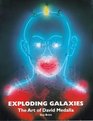 Exploding Galaxies The Art of David Medalla