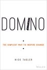 Domino The Simplest Way to Inspire Change