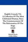 English Comedy V6 A Collection Of The Most Celebrated Dramas Since The Commencement Of The Reformation Of The Stage