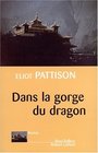 Dans la gorge du dragon