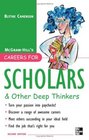 Careers for Scholars  Other Deep Thinkers