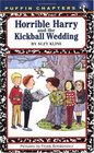 Horrible Harry and the Kickball Wedding