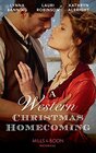 A Western Christmas Homecoming: Christmas Day Wedding Bells / Snowbound in Big Springs / Christmas with the Outlaw