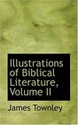 Illustrations of Biblical Literature Volume II