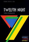 York Notes on William Shakespeare's Twelfth Night