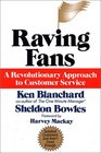 Raving Fans  A Revolutionary Approach To Customer Service