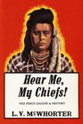 Hear Me , My Chiefs: Nez Perce Legend and History