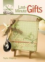 Make It in Minutes LastMinute Gifts