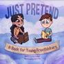 Just Pretend A Book for Young Freethinkers