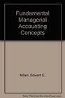 Working Papers for use with Fundamental Managerial Accounting Concepts