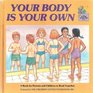 Your Body Is Your Own
