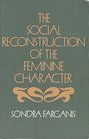 Social reconstruction of the feminine character