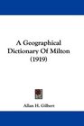 A Geographical Dictionary Of Milton