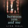 Between You and Me Library Edition