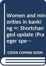 Women and minorities in banking  Shortchanged update