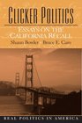 Clicker Politics Essays on the California Recall