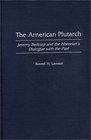 The American Plutarch  Jeremy Belknap and the Historian's Dialogue with the Past