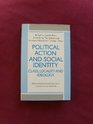 Political Action and Social Identity Class Locality and Ideology