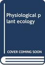 Physiological plant ecology