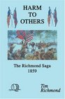 Harm to Others The Richmond Saga 1859
