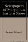 Newspapers of Maryland's Eastern Shore