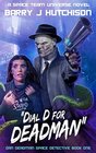 Dial D for Deadman A Space Team Universe Novel