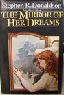 The Mirror of Her Dreams (Mordant's Need, Bk 1)