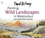 David Bellamy's Painting Wild Landscapes in Watercolour How to Paint Wild Landscapes