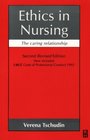 Ethics in Nursing The Caring Relationship
