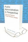 Public Administration in Perspective Theory and Practice Through Multiple Lenses