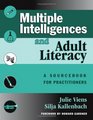 Multiple Intelligences and Adult Literacy A Sourcebook for Practitioners