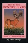 How to Take Monster Bucks Secrets to Finding Trophy Deer