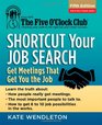 Shortcut Your Job Search Get Meetings That Get You the Job