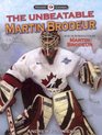 The Unbeatable Martin Brodeur