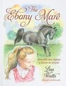 The Ebony Mare Meredith Ann Learns a Lesson in Prayer