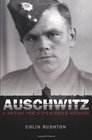 Auschwitz A British POW's Eyewitness Account
