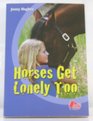 Horses Get Lonely Too