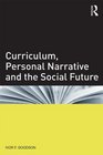 Curriculum Personal Narrative and the Social Future
