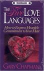 The Five Love Languages How to Express Heartfelt Commitment to Your Mate