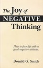 The Joy of Negative Thinking