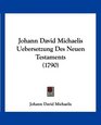 Johann David Michaelis Uebersetzung Des Neuen Testaments
