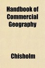 Handbook of Commercial Geography